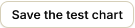 The Save the test chart button