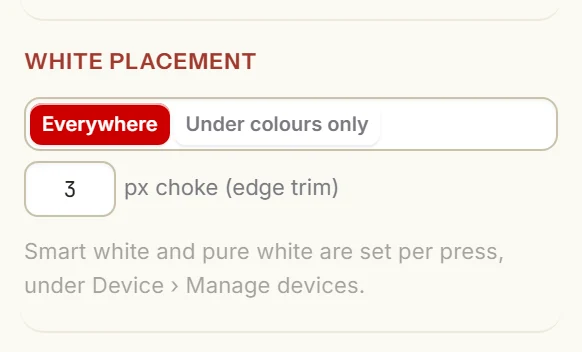 White placement: Everywhere or Under colours only, 3 px choke